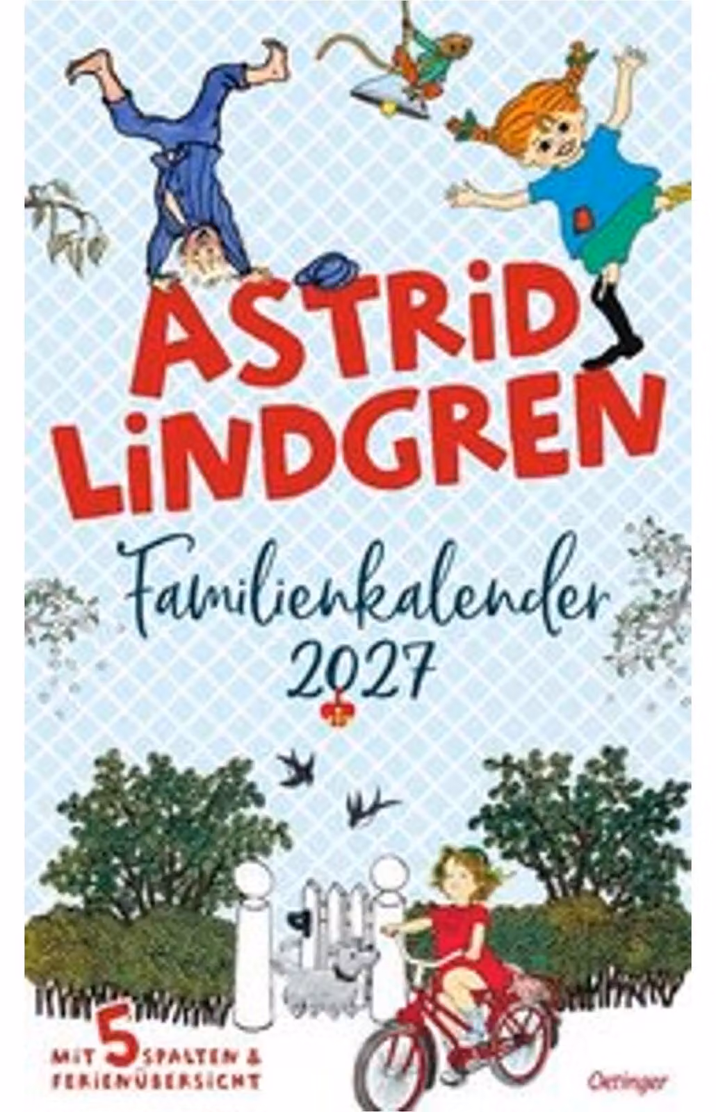 Calendario familiare Astrid Lindgren 2027: Un anno con Pippi, Michel, Ronja e molti altri personaggi