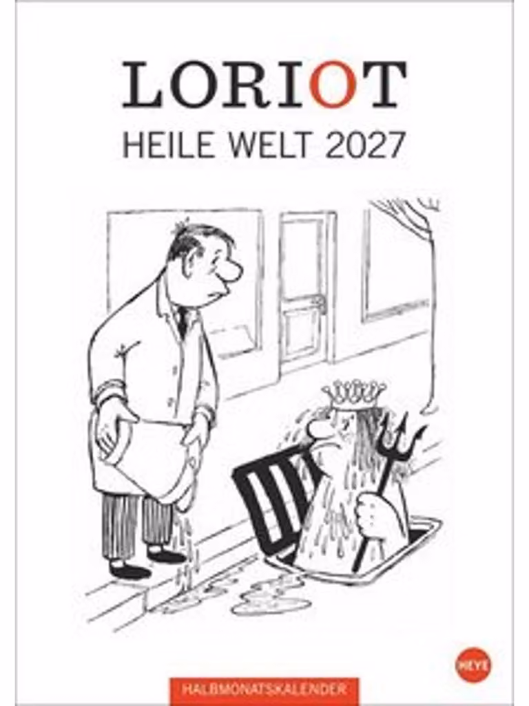 Loriot "Heile Welt" - Calendario semestrale 2027