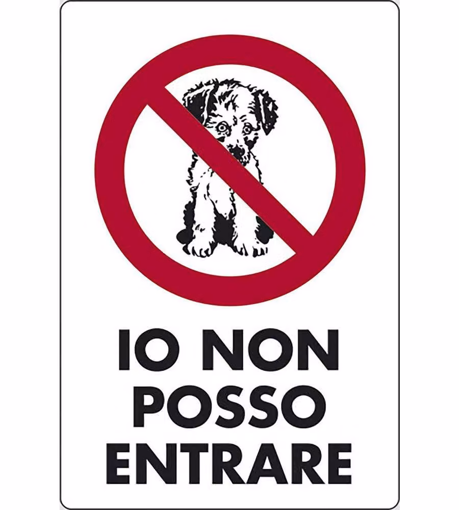Cartello Io non posso entrare negozi uffici 30CMx20CM