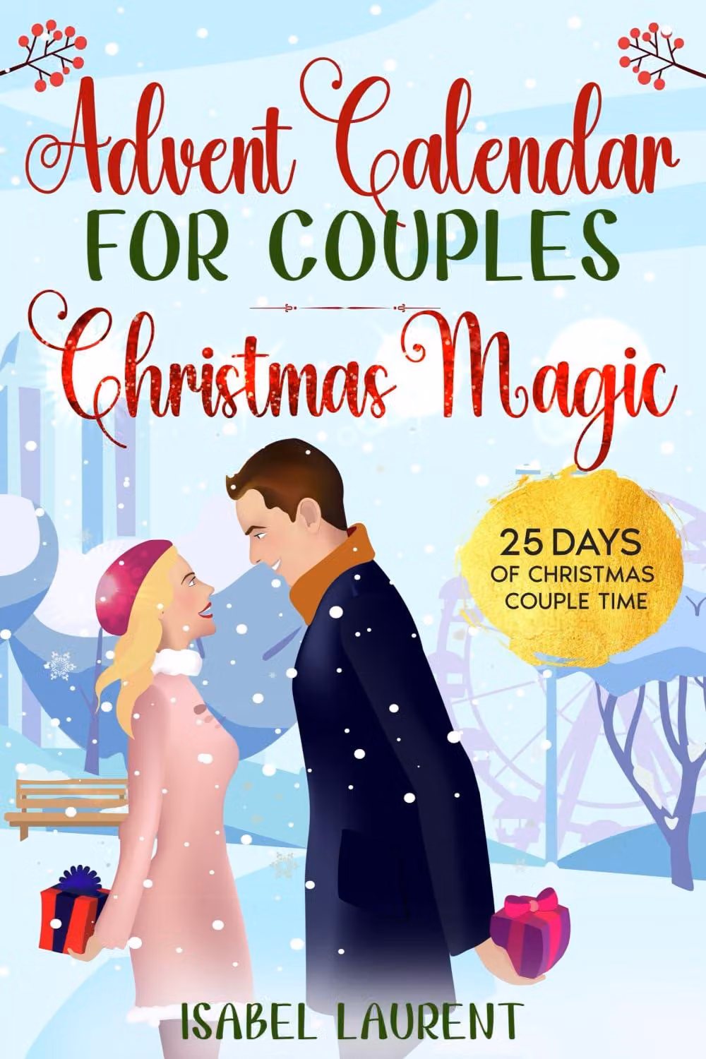 Calendario dell'Avvento per coppie - Magia del Natale: 25 giorni di momenti speciali insieme - Citazioni ispiratrici