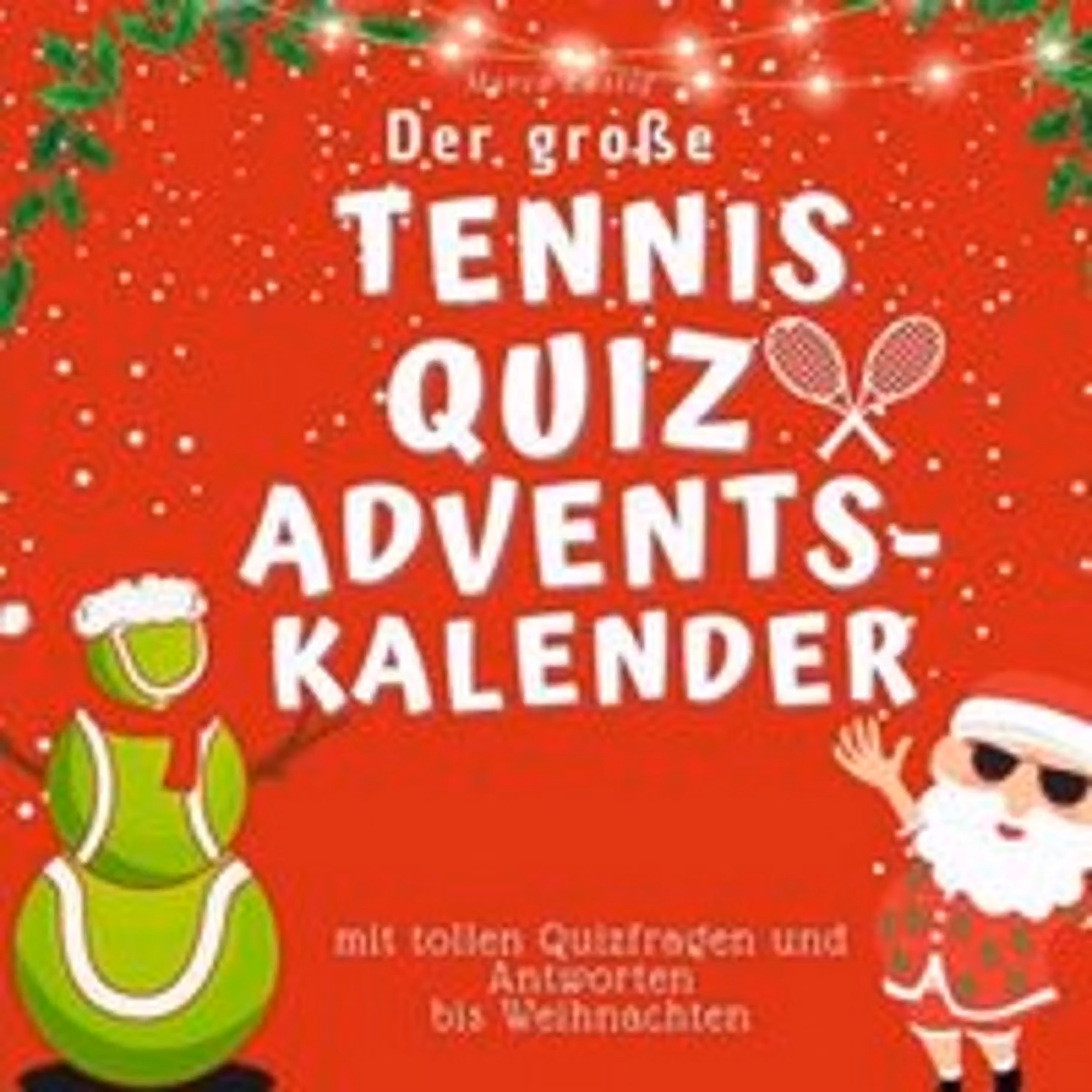 Il grande calendario dell'avvento del tennis