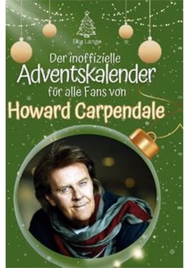Il calendario dell'avvento non ufficiale per tutti i fan di Howard Carpendale
