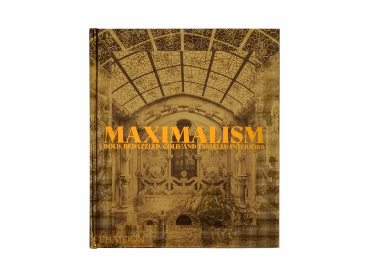 Maximalism: Bold, Bedazzled, Gold, and Tasseled Interiors Libro