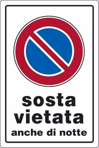 Cartello Sosta Vietata anche di notte negozi 30CMx20CM