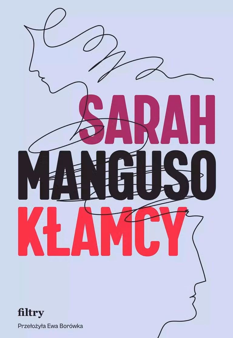 I bugiardi - Sarah Manguso