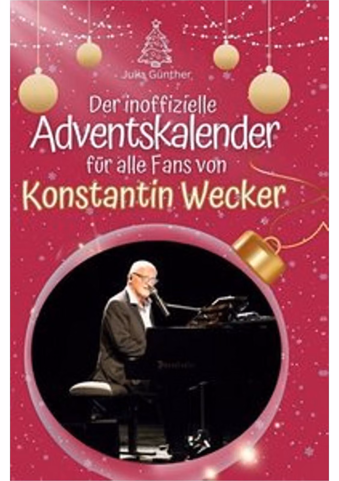 Il calendario dell'avvento non ufficiale per tutti i fan di Konstantin Wecker