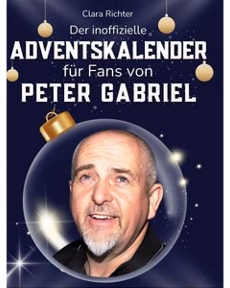 Il calendario dell'avvento non ufficiale per i fan di Peter Gabriel